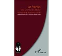 Le verbe est venu en chair Mervy Monsoleil Chancelin Amadi (Auteur), Claver Boundja (Auteur)