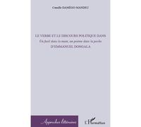 Camille Damego-Mandeu – Le verbe et le discours politique d'Emmanuel Dongala – Broché