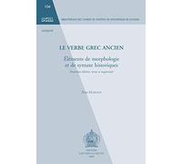 Le verbe grec ancien: Eléments de morphologie et de syntaxe historiques