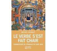 Le Verbe s´est fait chair, Commentaire de l´Évangile de Jean