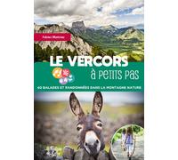 Le Vercors à petits pas 40 balades et randonnées dans la montagne nature - Fabien Martinez - La Fontaine De Siloe - broché - Guide