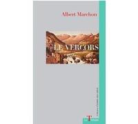 Le vercors Albert Marchon (Auteur)