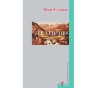 Le vercors - Albert Marchon - La Thebaide - broché - Roman