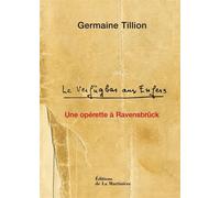 Le Verfügbar aux enfers Une opérette à Ravensbrück - Germaine Tillion - La Martiniere Eds De - relié - Récit