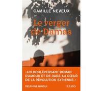 Le verger de Damas Camille Neveux (Auteur)