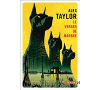 Le Verger de marbre - Alex Taylor - Gallmeister - Poche - Roman
