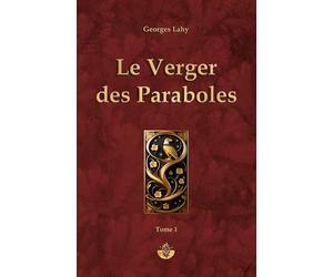Le Verger des Paraboles - T1: Tome 1