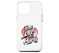 Le véritable amour ne fait jamais de mal Coque pour iPhone 12 Pro Max