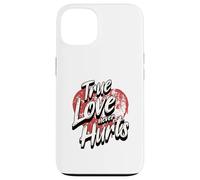 Le véritable amour ne fait jamais de mal Coque pour iPhone 13