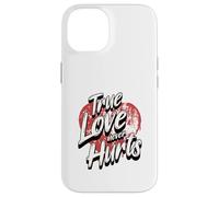 Le véritable amour ne fait jamais de mal Coque pour iPhone 14
