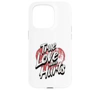 Le véritable amour ne fait jamais de mal Coque pour iPhone 15 Pro