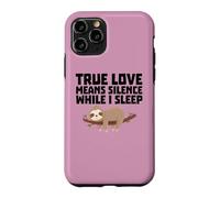 Le véritable Amour Signifie Le Silence Quand Je Dors drôle Coque pour iPhone 11 Pro