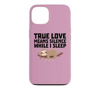 Le véritable Amour Signifie Le Silence Quand Je Dors drôle Coque pour iPhone 13