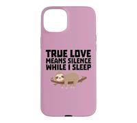 Le véritable Amour Signifie Le Silence Quand Je Dors drôle Coque pour iPhone 15 Plus