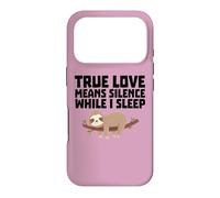 Le véritable Amour Signifie Le Silence Quand Je Dors drôle Coque pour iPhone 17 Pro