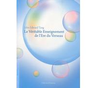 Le Véritable enseignement de l'Ere du Verseau