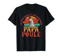 Le Véritable et Authentique Papa Poule Cadeau Humour Papa T-Shirt