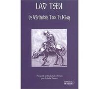 Le Véritable Tao Te King