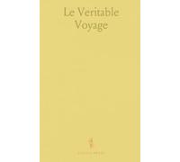 Le Veritable "Voyage en Orient" De Lamartine: D'Après les Manuscrits Originaux de la Bibliothèque Nationale (Documents Inédits)