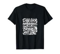 Le Verrouillage du différentiel Hors Route n'est Pas activé, Le Cerveau n'est Pas activé T-Shirt