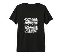 Le Verrouillage du différentiel Hors Route n'est Pas activé, Le Cerveau n'est Pas activé T-Shirt Haut de Gamme