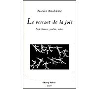 Le versant de la joie - fred astaire, jambes, action - Pascale Bouhenic - Champ Vallon - broché - Roman