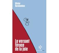 Le Versant féroce de la joie - Olivier Haralambon - Premier Parallèle - Poche - Roman