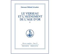 Le Verseau et l'Avènement de l'âge d'or. Oeuvres complètes, tome 25
