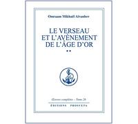 Le Verseau et l'Avènement de l'âge d'or. Oeuvres complètes, tome 26