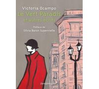 Le Vert Paradis - Et Autres Écrits