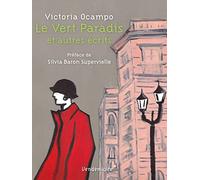 Le Vert Paradis: Et autres écrits