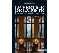 Le vertige de la piste - Daniel Remacle - Regards Editions - broché - Roman