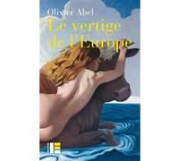 Le vertige de l'Europe Olivier Abel (Auteur)