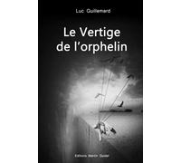 Le Vertige de l'orphelin