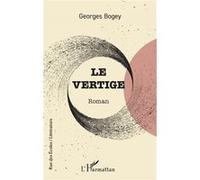 Le vertige - Georges Bogey - L'harmattan - broché - Roman