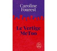 Le Vertige MeToo Caroline Fourest (Auteur)