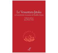 Le Vessantara-Jataka - Ou L'avant-Dernière Incarnation Du Bouddha Gotama