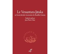 Le Vessantara-Jataka: Ou l'avant-dernière incarnation du Bouddha Gotama