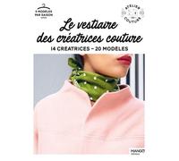 Le Vestiaire Des Créatrices Couture - 14 Créatrices, 20 Modèles