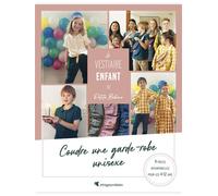 Le vestiaire enfant de Petite Bobine - Coudre une garde-robe unisexe