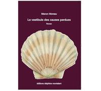 Le vestibule des causes perdues