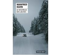 Le vestibule des lâches - Manfred Kahn - Rivages - Poche - Roman