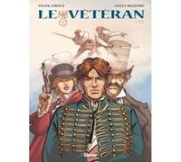 Le Vétéran - Tome 02 Frank Giroud (Auteur), Gilles Mezzomo (Dessinateur)