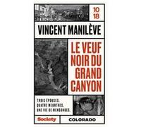 Le veuf noir du Grand Canyon Vincent Manileve (Auteur)
