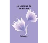 Le Viandier De Taillevent