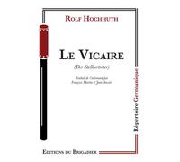 Le vicaire - Rolf Hochhuth - Du Brigadier Editions - broché - Théâtre