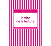 Le Vice de la lecture - Edith Wharton - Du Sonneur Eds - broché - Essai