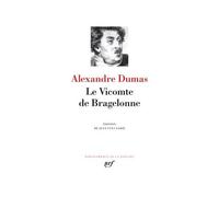 Alexandre Dumas père – Le Vicomte de Bragelonne – Gallimard – Relié