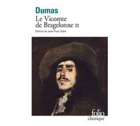 Alexandre Dumas – Le Vicomte de Bragelonne, tome 2 – Gallimard – Poche