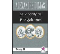 Le Vicomte de Bragelonne (Tome II)